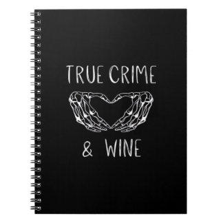 Crime And Wine Skeleton Hands  Notebook