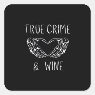 Crime And Wine Skeleton Hands  Square Sticker
