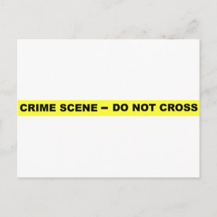 Crime Scene - Do Not Cross Postcard