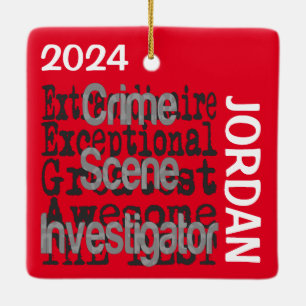 Crime Scene Investigator Extraordinaire CUSTOM Ceramic Ornament