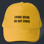 Crime Scene Trucker Hat<br><div class="desc">Crime scene yellow background with custom text "CRIME SCENE DO NOT CROSS"</div>