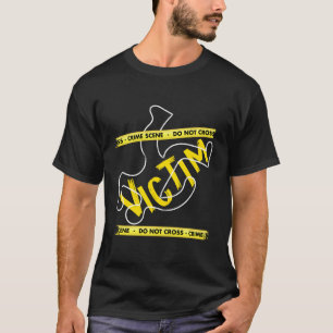 Crime Scene Victim Mystery Dinner Chalk Outline T-Shirt