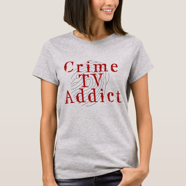 Crime TV Addict Women's Grey T-Shirt (Front)