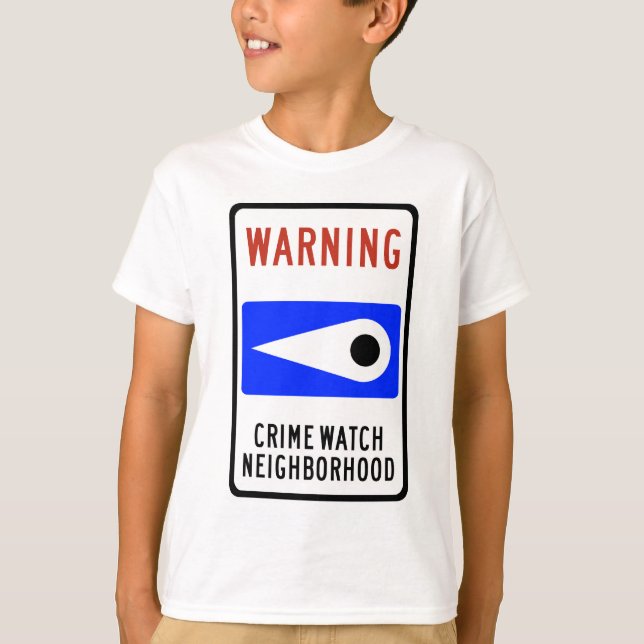 Crime Watch Neighbourhood Highway Sign T-Shirt (Front)