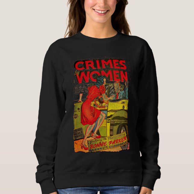 Crimes by Women #1 Golden Age Comic Book Cover Sweatshirt (Front)