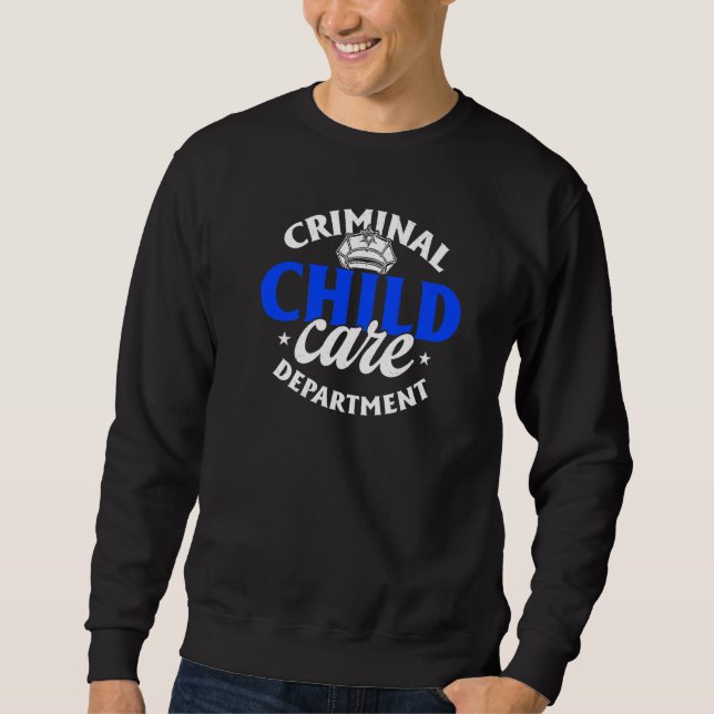 Criminal Child Department Correctional Corrections Sweatshirt (Front)