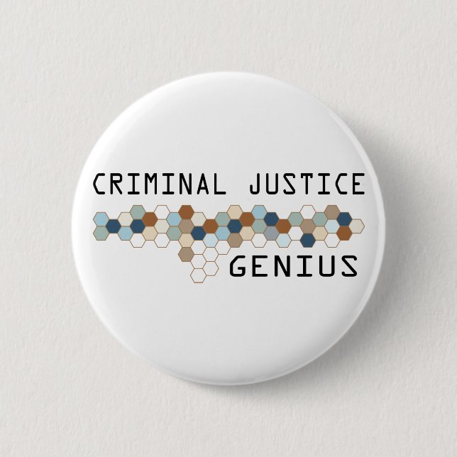 Criminal Justice Genius 6 Cm Round Badge (Front)