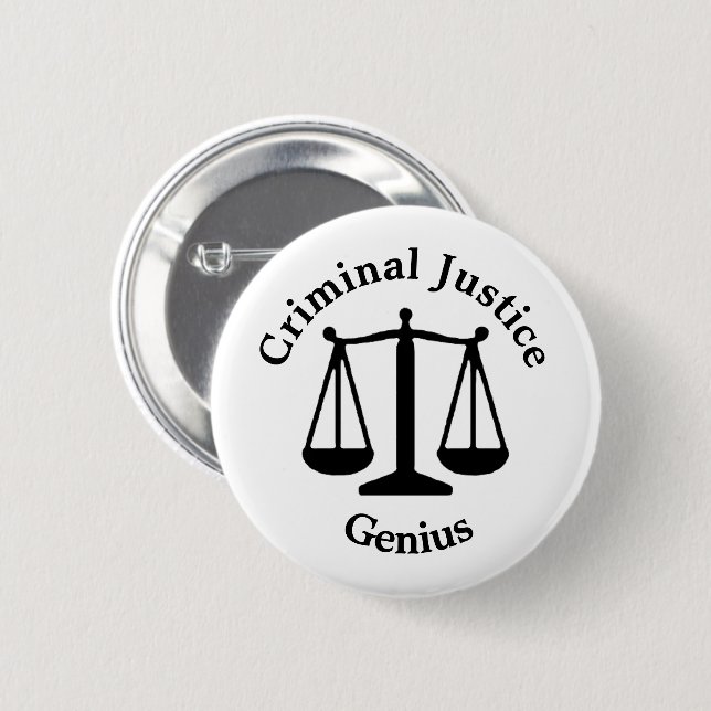 Criminal Justice Genius 6 Cm Round Badge (Front & Back)