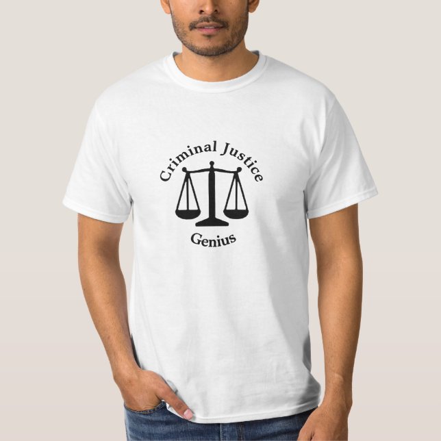 Criminal Justice Genius T-Shirt (Front)
