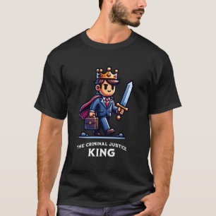 Criminal Justice King Lawyer Attorney Professional T-Shirt