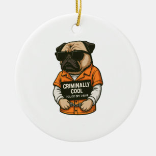 Criminally Cool Pug � Funny Mugshot Dog Design Ceramic Tree Decoration