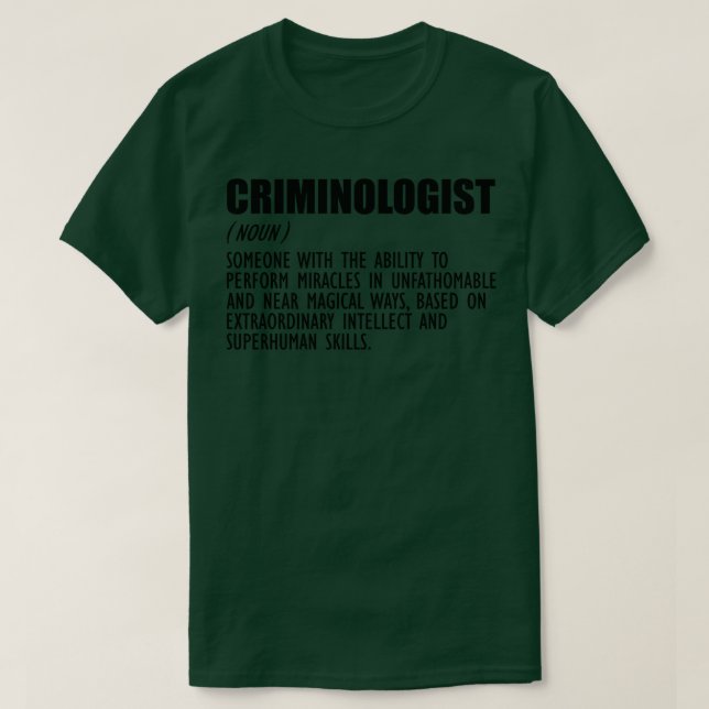 Criminologist Definition 1 T-Shirt (Design Front)