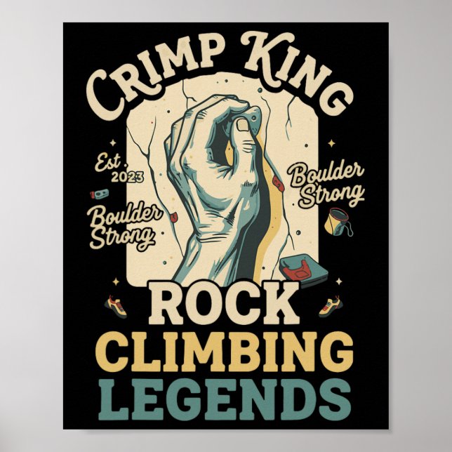 Crimp King Rock Climbing Legends Boulder  Poster (Front)