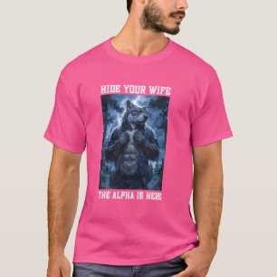 Cringe Alpha Wolf Hide Your Wife Meme Funny Alpha  T-Shirt