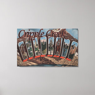 Cripple Creek, Colorado - Large Letter Scenes Canvas Print