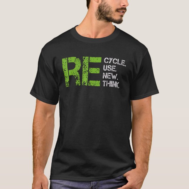 Crisis Environmental Activism Recycle Reuse Renew  T-Shirt (Front)