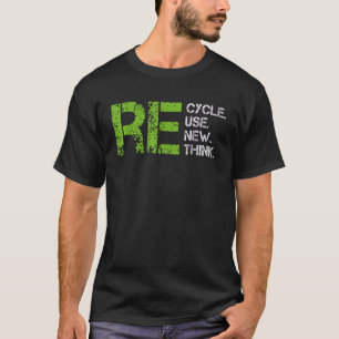 Crisis Environmental Activism Recycle Reuse Renew  T-Shirt