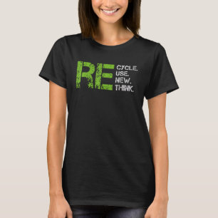 Crisis Environmental Activism Recycle Reuse Renew  T-Shirt