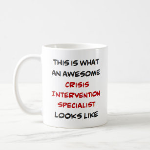 crisis intervention specialist, awesome coffee mug