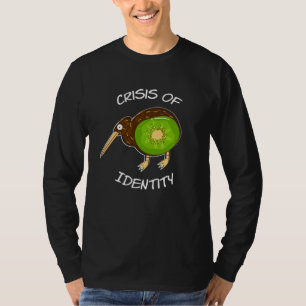 Crisis Of Identitiy Kiwi Bird Fruit T-Shirt