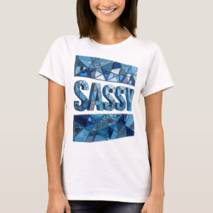 Crisp Blue SASSY 3D Text Art T-Shirt
