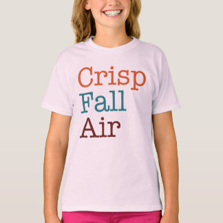 Crisp Fall Air Autumn Season T-Shirt