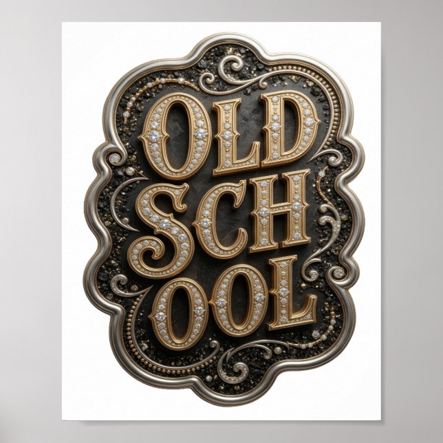 Crisp Gold OLD SCHOOL Quote Design Poster (Front)