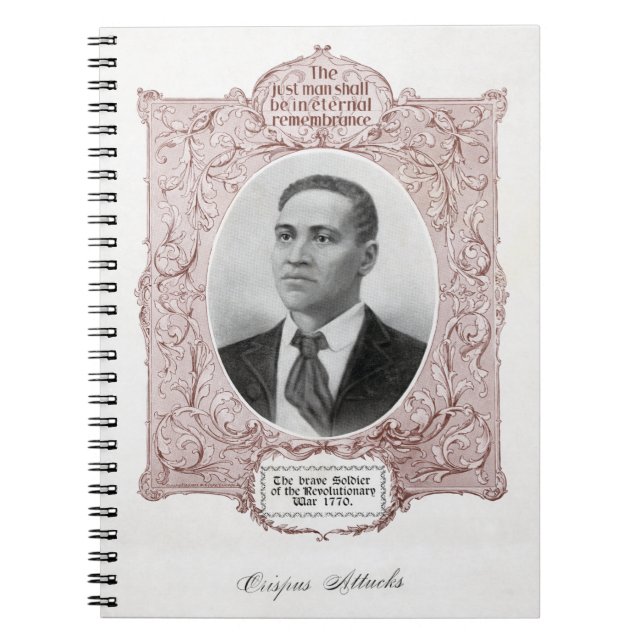 Crispus Attucks: Martyr of American Revolution Notebook (Front)