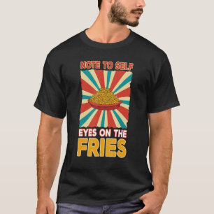 Crispy French Fries Potato Wedge Food Delicious Ch T-Shirt