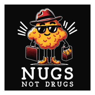 Crispy Nugs Not Drugs Photo Print