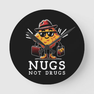 Crispy Nugs Not Drugs Round Clock
