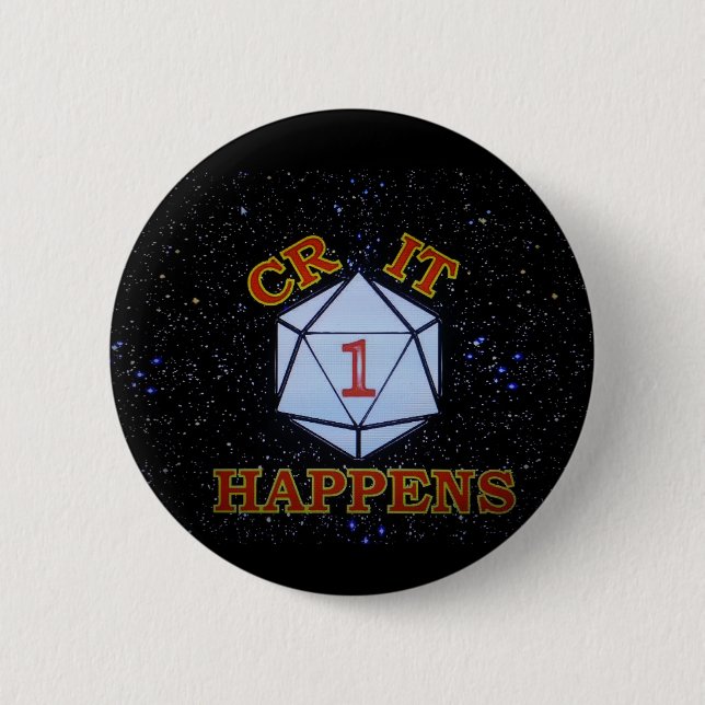 Crit Happens Nat 1 6 Cm Round Badge (Front)
