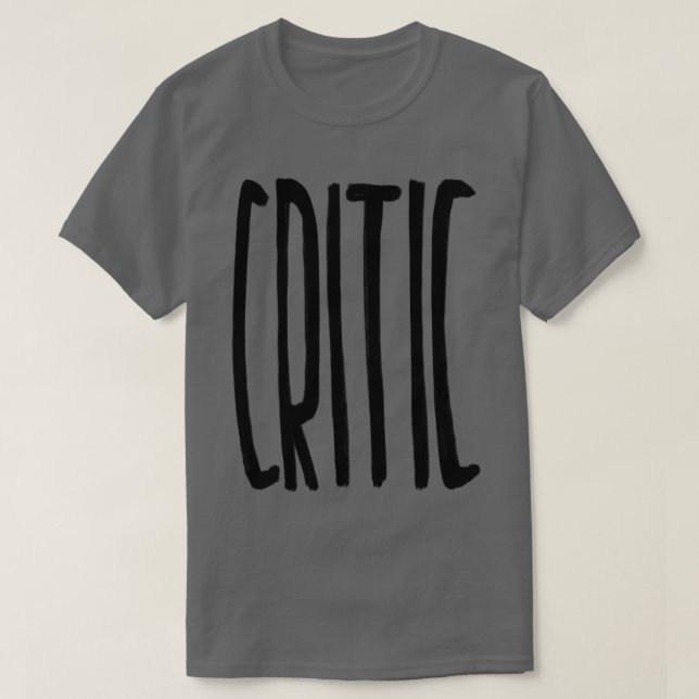 Critic Kritiker T-Shirt (Design Front)