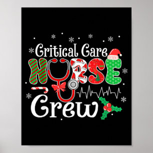Critical Care Nurse Crew Stethoscope Santa Hat Chr Poster
