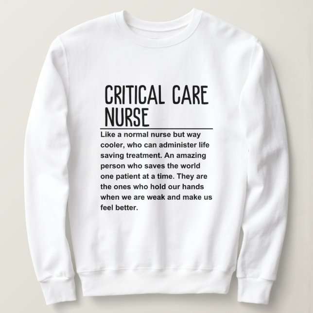 Critical care nurse sweatshirt (Design Front)