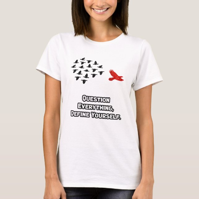 Critical Thinker: Define Your Unique Identity T-Shirt (Front)