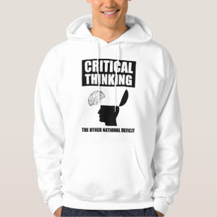 Critical Thinking The Other National Deficit Hoodie