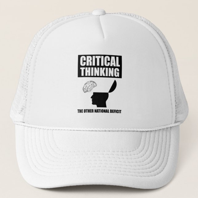 Critical Thinking The Other National Deficit Trucker Hat (Front)