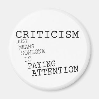 CRITICISM MAGNET
