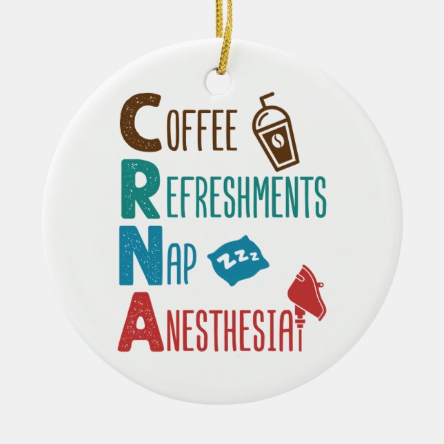 CRNA Coffee Refreshments Nap Anaesthesia Ceramic Tree Decoration (Front)