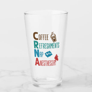 CRNA Coffee Refreshments Nap Anaesthesia Glass