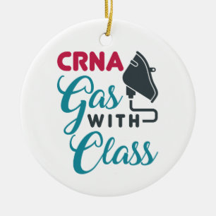 CRNA Gas with Class Funny Appreciation Ceramic Tree Decoration