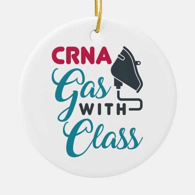 CRNA Gas with Class Funny Appreciation Ceramic Tree Decoration (Front)