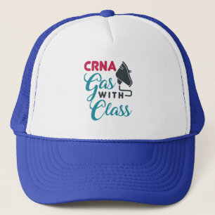 CRNA Gas with Class Funny Appreciation Trucker Hat