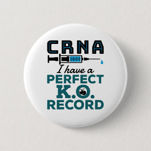 CRNA I Have A Perfect K.O. Record 6 Cm Round Badge