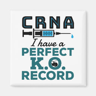CRNA I Have A Perfect K.O. Record Magnet