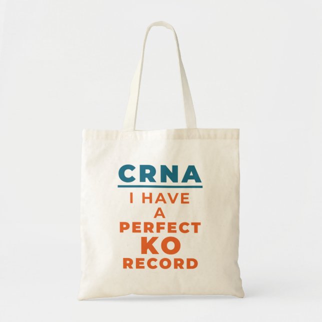 CRNA I Have a Perfect KO Record Tote Bag (Front)