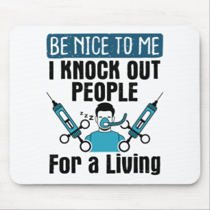 CRNA Nurse Anaesthetist Anaesthesiologist Knock Ou Mouse Pad