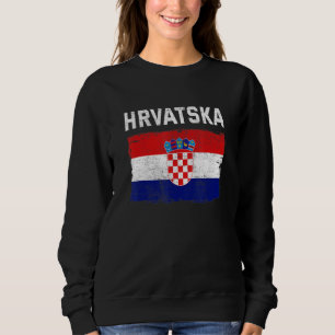 Croatia Croatian Flag Hrvatska Sweatshirt
