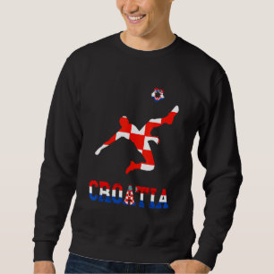 Croatia Croatian Soccer Player Croatian Roots Croa Sweatshirt